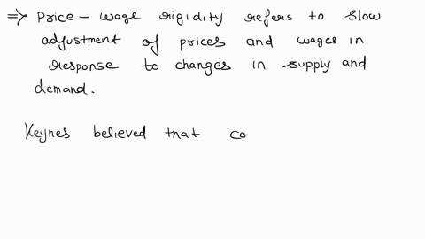 classical-economists-belief-that-prices-and-quantities-adjust-to-the-changes-in-the-forces-of-supply-and-demand-and-that-the-economy-produces-its-potential-output-in-the-long-run-on-the-cont-53853