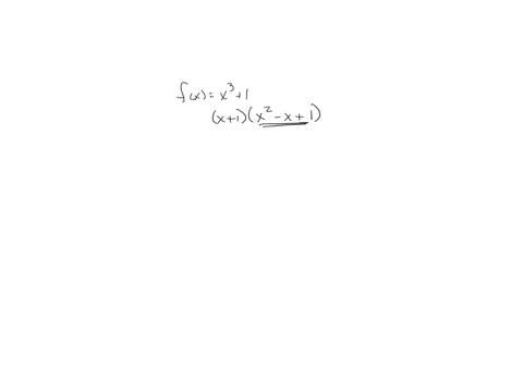 find-the-complex-zeros-of-the-following-polynomial-function-write-f-in-factored-form-f-x-x3-1-14986