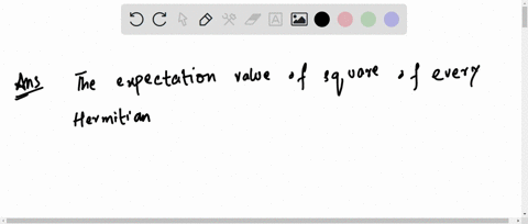 show-that-the-expectation-value-of-an-operator-that-can-be-written-as-the-square-of-an-hermitian-ope-31552
