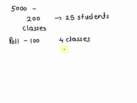 a-school-has-5000-students-there-are-1500-freshman-1500-sophomores-1000-juniors-and-1000-seniors-at-800-am-all-students-are-in-class-there-are-200-classes-that-each-have-25-students-the-admi-71512