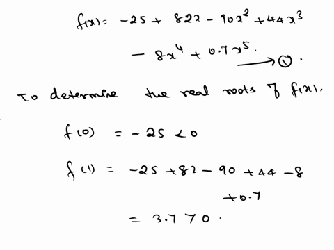 topicbisection-method-and-false-position-methods-1-determine-the-real-roots-of-fx-25-82x-90x2-44x3-8x4-07x5-correct-up-to-4-decimal-places-2-solve-for-the-values-of-x-if-18x2-275x3-34-7x-3-d-12973