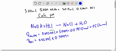 a-300-ml-sample-of-500-naoh-is-made-to-react-with-200ml-hcl-with-the-concentration-of-0500m-what-is-the-ph-of-the-final-solution-2