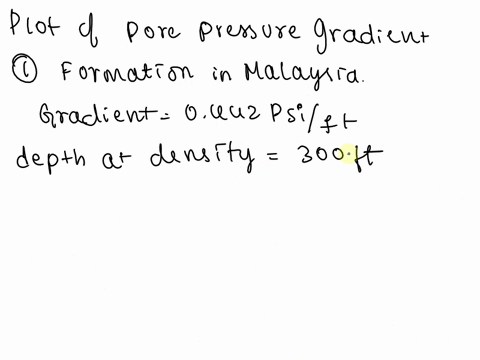 according-to-the-given-data-of-pore-pressure-gradient-table-or-plot-determine-the-expected-pressure-value-at-3000ft-for-a-formation-in-malaysia-or-in-the-golf-of-mexico-normal-pressure-gradi-77586