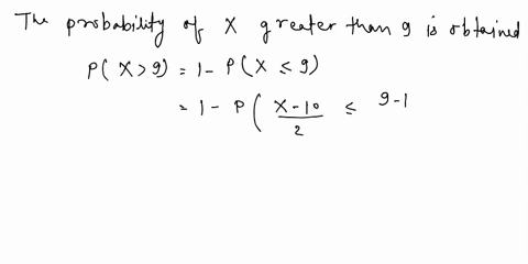 assume-x-is-normally-distributed-with-a-mean-of-10-and-a-standard-deviation-of-2-determine-px9-00484