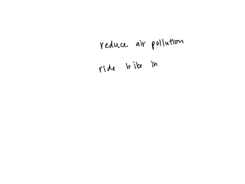 which-of-the-following-substitutes-can-help-reduce-air-pollution-a-using-a-bike-instead-of-a-car-b-using-dumps-instead-of-landfills-c-using-coal-instead-of-oil-d-fireplaces-instead-of-a-wind-82386