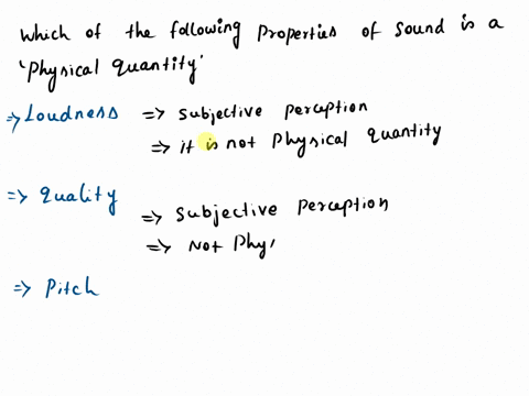 question-3-which-of-the-following-properties-of-sound-is-a-physical-quantity-loudness-intensity-quality-pitch-53894