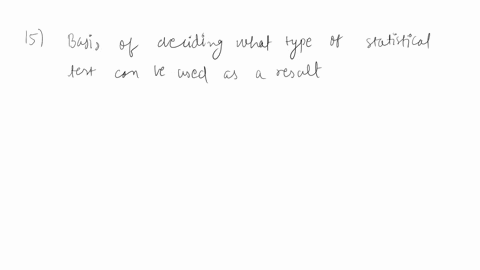 15-what-should-be-used-as-the-basis-for-deciding-what-type-of-statistical-tests-can-be-used-as-a-result-of-a-research-study-the-size-of-the-sample-the-size-of-the-population-the-level-of-the-12348