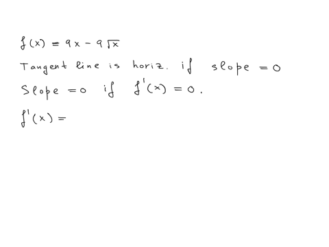 find-all-values-of-x-if-any-where-the-tangent-line-to-the-graph-of-the-given-equation-is-horizontal-hint-the-tangent-line-is-horizontal-when-its-slope-is-zero-enter-your-answers-as-a-comma-s-12984