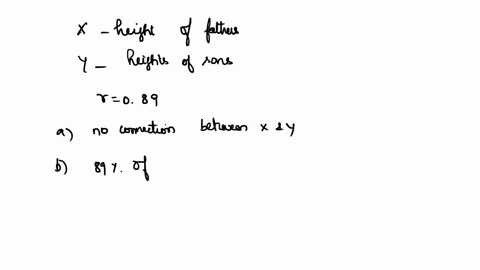 the-correlation-between-the-heights-of-fathers-x-and-the-heights-of-their-sons-y-is-r-089-this-tells-us-that-there-is-almost-no-connection-between-heights-of-fathers-and-sons-89-of-all-sons-56331