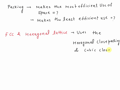 which-of-the-four-kinds-of-packing-used-by-metals-makes-the-most-efficient-use-of-space-and-which-ma-62074
