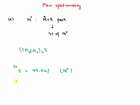 4-the-mass-spectrum-of-which-compound-has-an-m2-peak-that-has-intensity-that-is-about-4-of-its-m-peak-a-ch3ch22s-b-ch3ch220-c-ch3ch2chzbr-d-ch3chzch2nh2-e-ch3chzchzci-5-account-for-fragments-10526