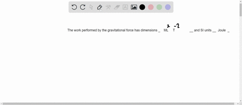 the-work-performed-by-the-gravitational-force-has-dimensions-____-and-si-units-___-26224