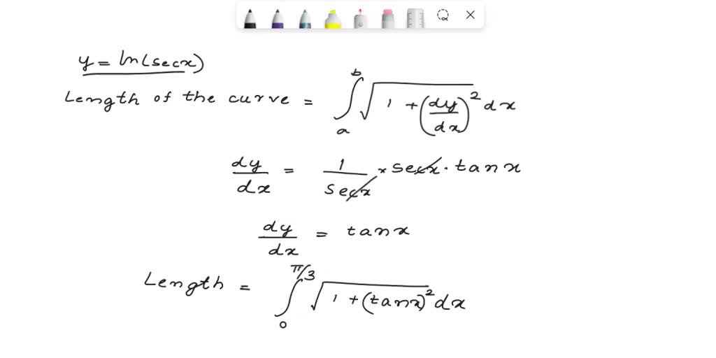 SOLVED: Find the arc length of the curve y=ln (secx) from x=0 to x=(pi ...