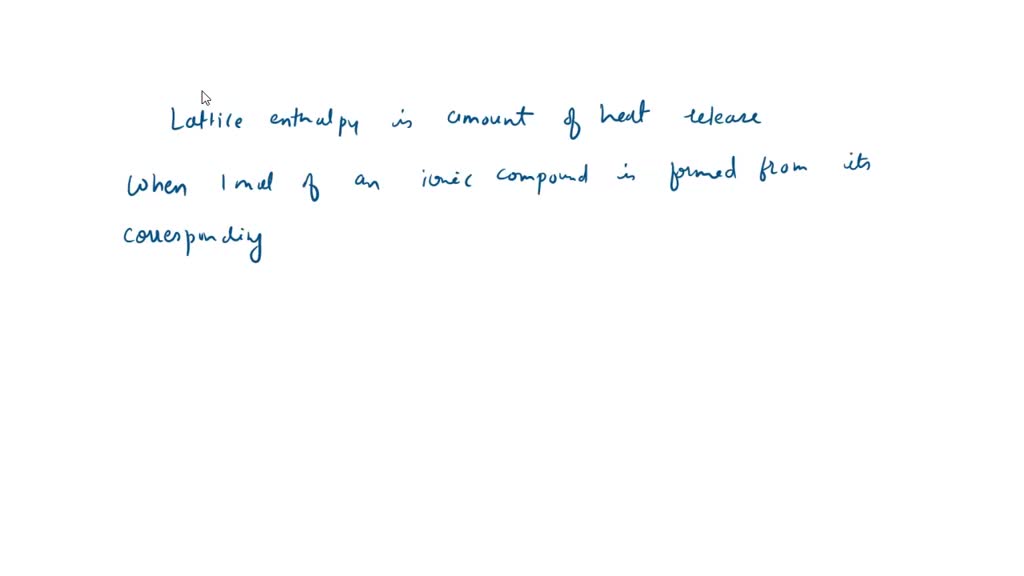 SOLVED: This thermodynamic cycle describes the formation of an ionic ...