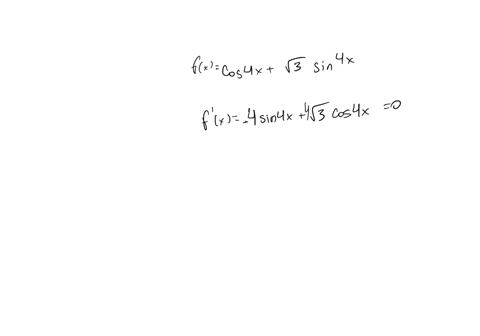 a-find-the-local-extrema-of-the-function-fx-cos4x-43-sin4x-on-the-interval-0sxs-2-and-say-where-they-occur-b-graph-the-function-and-its-derivative-together-comment-on-the-behavior-of-f-in-re-29506