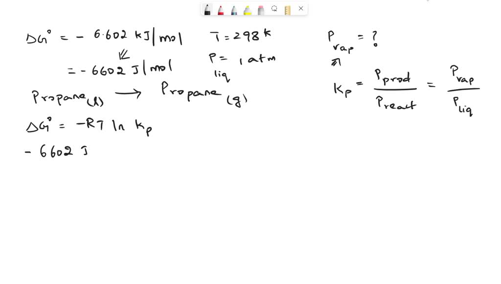 SOLVED The Î”GÂ° of vaporization for propane at 298 K and 1.00 atm is