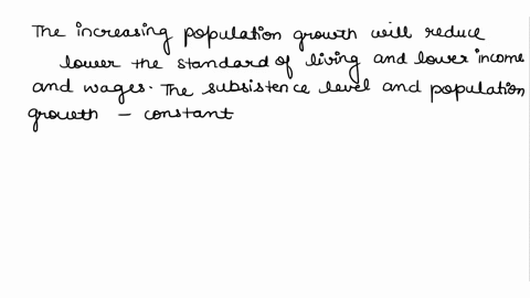 malthusian-theory-imagine-that-the-population-growth-curve-in-the-right-panel-of-figure-216-shifted-to-the-left-with-fewer-people-being-born-or-more-people-dying-at-any-level-of-wages-explai-72648