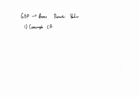 5-explain-the-components-of-gdp-how-is-each-component-of-gdp-measured-and-what-are-the-exclusions-with-examples