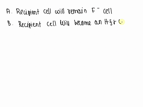 in-respect-to-bacteria-conjugation-when-new-an-f-factor-becomes-integrated-into-the-chromosomes-of-an-f-f-minus-the-cell-becomes-an-hfr-higy-frequency-recombination-if-this-hfr-cell-mates-co-06688