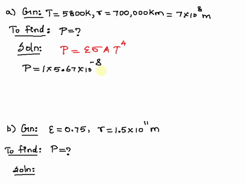 question-6-15-marks-a-the-temperature-at-the-suns-surface-is-about-5800-k-assuming-that-the-sun-is-a-perfect-emitter-of-radiation-and-radiates-as-spherical-body-of-700000-km-radius-calculate-87895