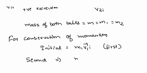 two-billiard-balls-with-the-same-mass-m-move-towards-one-another-ball-one-travels-in-the-positive-x-direction-with-a-speed-of-v1i-and-ball-two-travels-in-the-negative-x-direction-with-a-spee-50198
