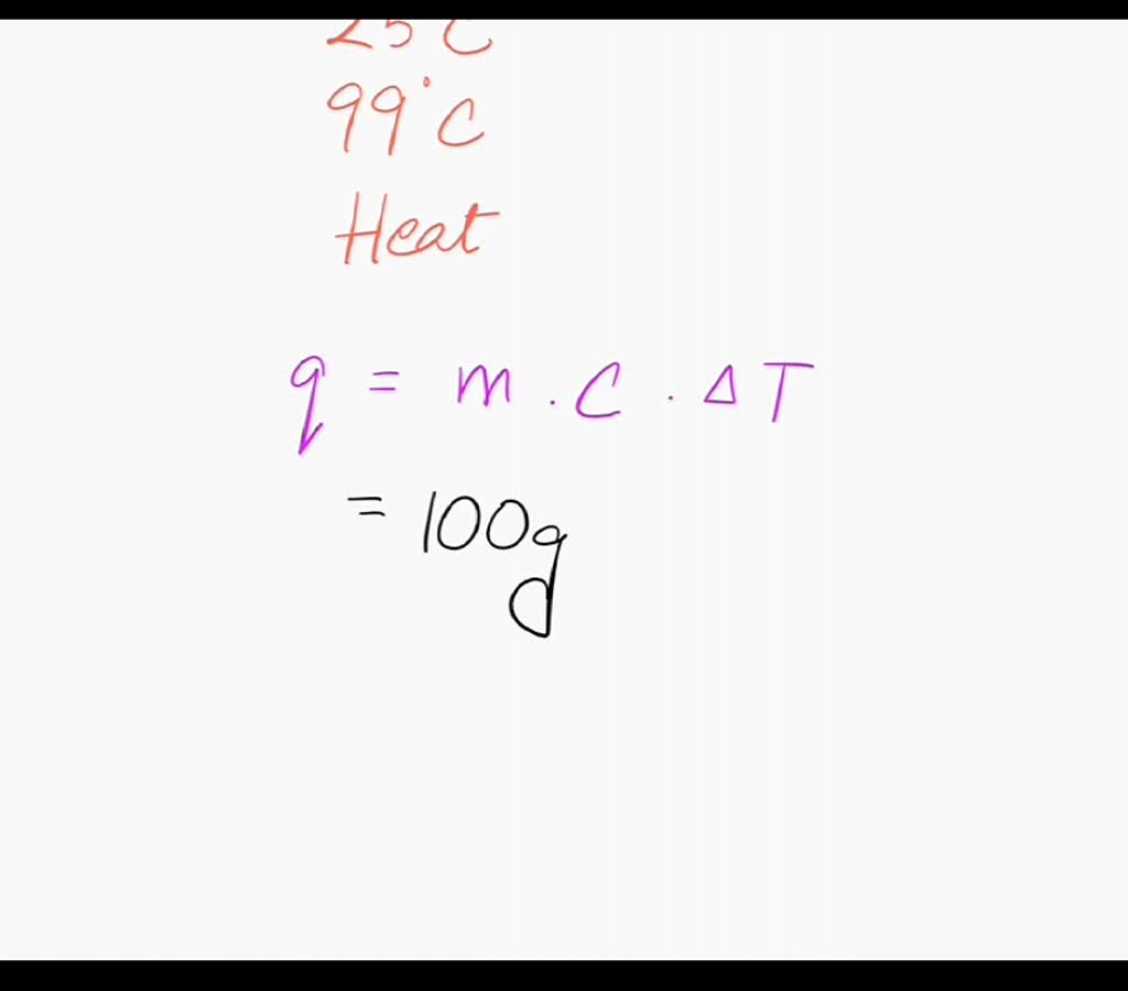 SOLVED: A 100g sample of water at 25 degrees C is heated over a Bunsen ...