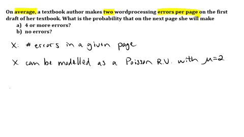 on-average-textbook-author-makes-two-wordprocessing-errors-per-page-on-the-first-draft-ofher-textbook-what-is-the-probability-that-on-the-next-page-she-will-make-4-or-more-errors-6-no-errors-26357