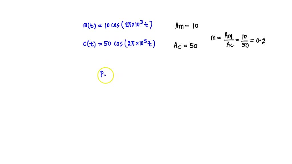 SOLVED: Consider the message signal m(t) = 20 cos(2Ï€t) and the carrier ...