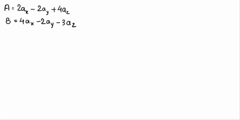 question-2-given-the-two-vectors-a-2ax-2a-4az-and-b-4ax-2ay-3az-calculate-the-dot-product-a-calculate-the-angle-between-the-twvo-vectors-and-b_-6-find-the-spherical-coordinates-of-point-c-2-28231