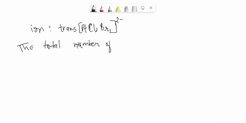 consider-the-ion-trans-ptcl2br22-what-is-the-total-number-of-degrees-of-freedom-______-what-is-the-total-number-of-vibrational-modes-_______-determine-the-reducible-representation-then-calcu-68536