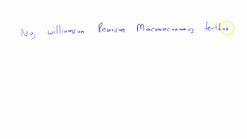are-the-williamson-pearson-macroeconomics-textbook-answers-verified