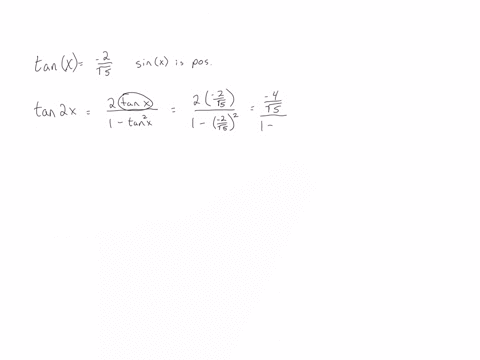use-the-following-information-to-determine-tan-2-x-tan-x-frac2sqrt5-text-and-sin-x-text-is-positive-answer