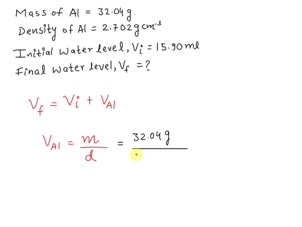 SOLVED 'The density of aluminum is 2.702 g/cm3. What is the final