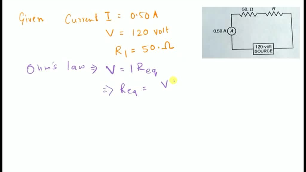 Solved f a 50 a resistor r2 and unknown resistor r2 a 120 volt