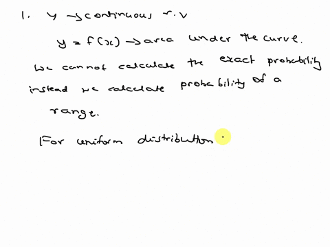 1-how-is-probability-determined-from-a-continuous-distribution-also-why-is-this-easy-for-the-uniform-distribution-and-not-so-easy-for-the-normal-distribution-2-what-does-the-symmetry-of-the-25097