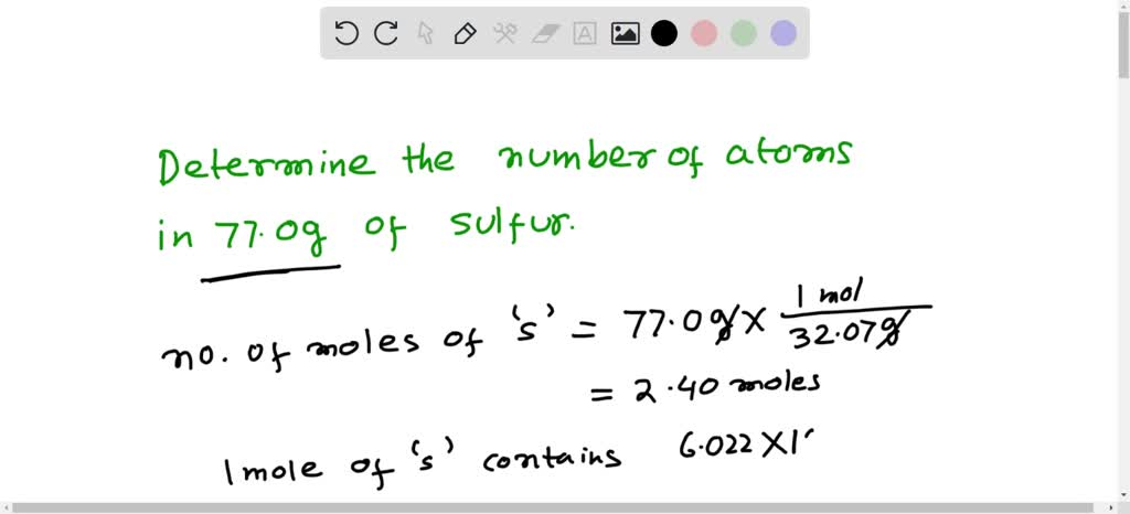 Solved: Determine The Number Of Atoms In 77.0 Grams Of Sulfur; S. (the 