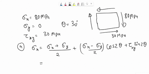 a-plane-element-in-a-body-is-subjected-a-normal-stress-in-x-direction-of-8ompa-as-well-as-shearing-stress-of-30-mpa-as-shown-in-figure-below-determine-a-the-normal-and-shearing-stress-on-a-p-57607