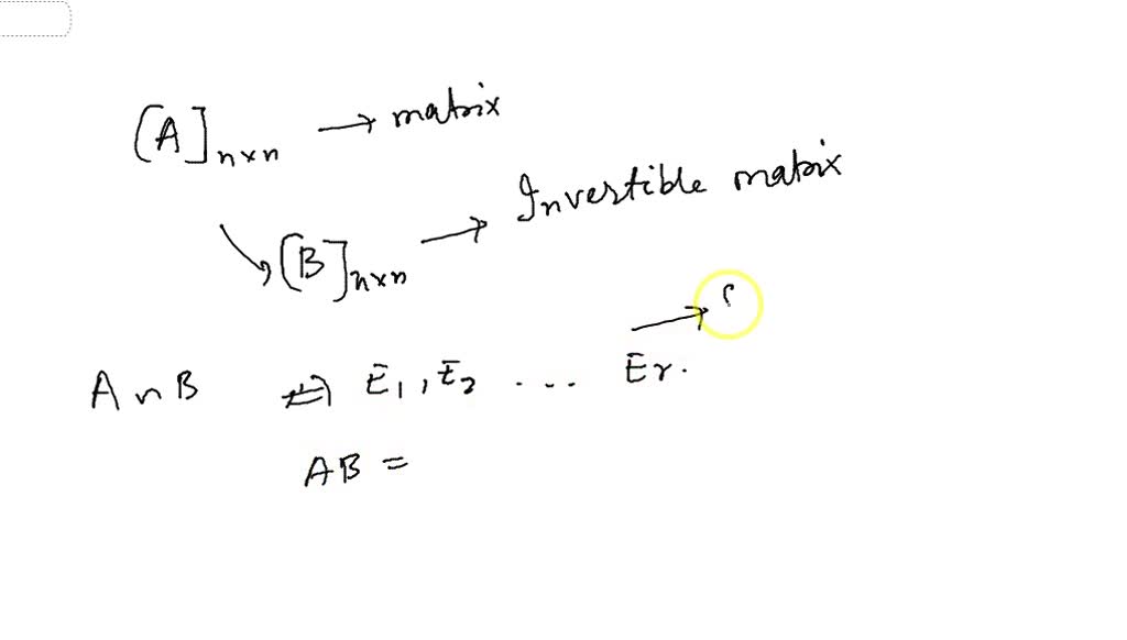 Solved Let A Be An N X N Matrix Prove That If A Is Row Equivalent To Some Invertible N X N