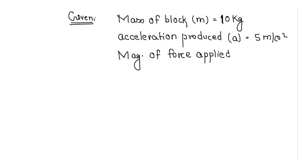 SOLVED A Net Force Of 30 Newtons Is Applied To A Block Of Mass 10 Kg solved-a-net-force-of-30-newtons-is-applied-to-a-block-of-mass-10-kg