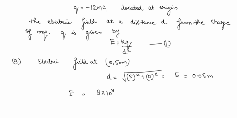 a-12-nc-charge-is-located-at-the-origin-a-what-is-the-strength-of-the-electric-field-at-the-position-xy0cm50cm-bwhat-is-the-strength-of-the-electric-field-at-the-position-xy50cm50cm-cwhat-is-25443