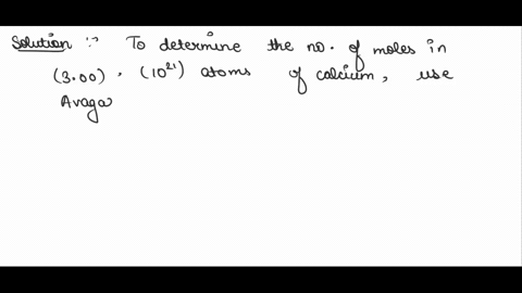 question-8-of-16-jetermine-the-number-of-moles-in-300-x-1021-atoms-of-calcium-the-mass-of-one-mole-of-calcium-is-4008-g-a-749-x-1019-moles-b-498-x-10-moles-c-602-x-102-moles-d-0200-moles-e-1-13173