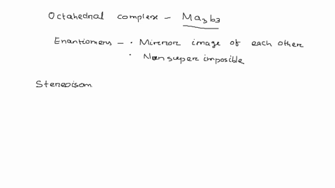 sketch-all-of-the-stereoisomers-for-hypothetical-octahedral-complex-ma3b3-if-any-are-chiral-identify-pairs-of-enantiomers-35058