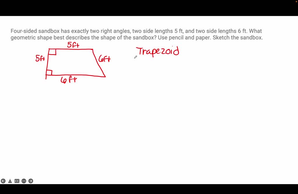 SOLVED A foursided sandbox has exactly two right angles, two side