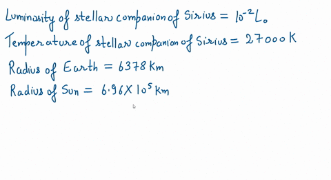 a-stellar-companion-of-sirius-has-a-temperature-of-about-27000-mathrmk-and-a-luminosity-of-about-10-80742
