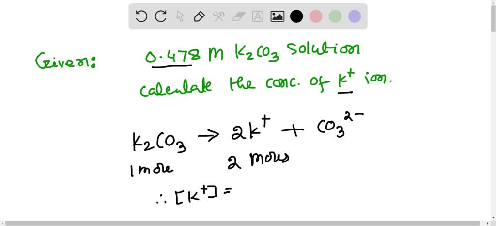 SOLVED: What is the concentration of K+ ions in a 0.045 M K2CO3 ...