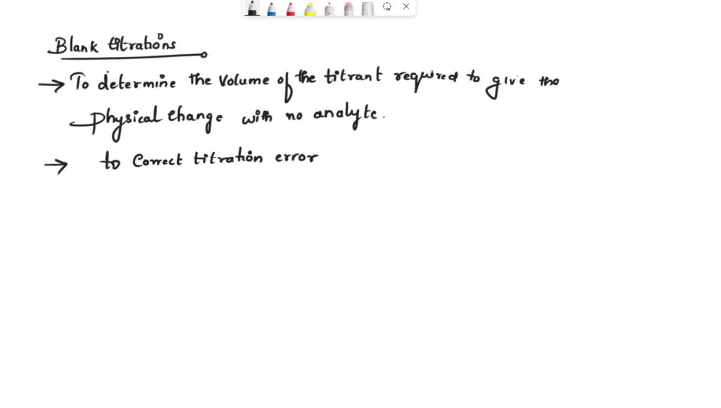 SOLVED A blank titration is the procedure done to ensure purity and