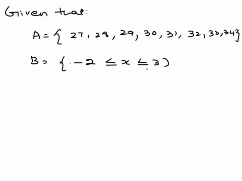 let-sets-a-and-b-be-defined-as-follows-a-2728293031323334-b-is-the-set-of-integers-greater-than-or-equal-to-2-and-less-than-or-equal-to-3-a-find-the-cardinalities-of-a-and-b-n4-n-b-0-b-selec-67092