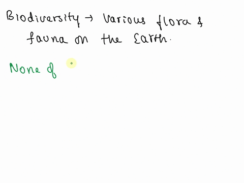 which-is-not-a-type-of-biodiversity-a-ecosystem-bgenetic-cpopulation-d-species-57397