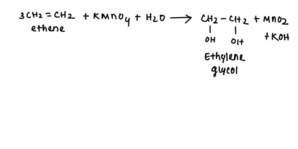 SOLVED: Ethene is oxidized with KMnO4 solution. Write the chemical ...