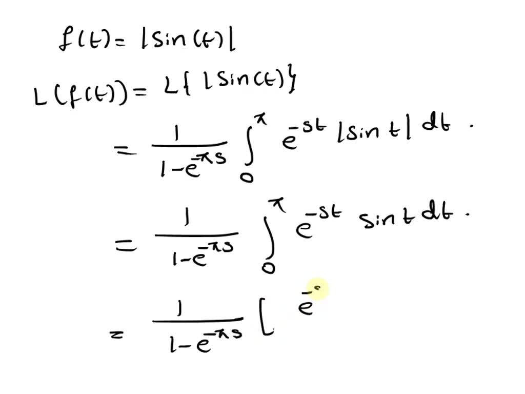 SOLVED: This is the Laplace transform of f (t) = sin(2t) if 0 0 4) 0 7'